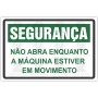 Não abra enquanto a máquina estiver em movimento 